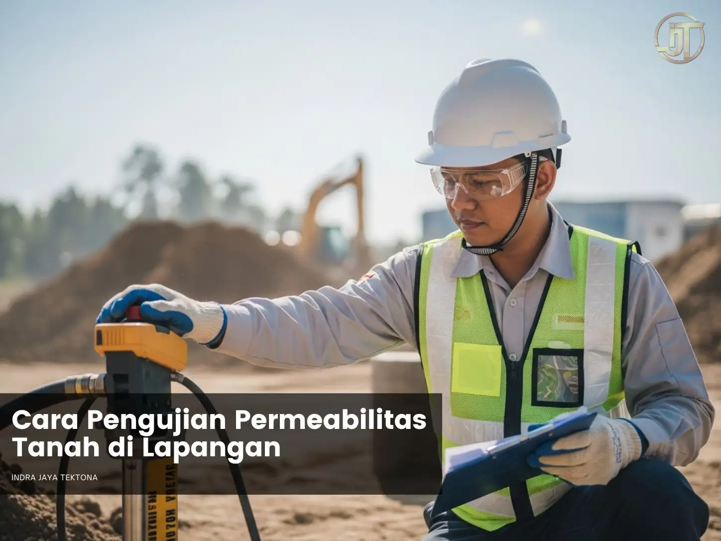 Metode & Cara Pengujian Permeabilitas Tanah di Lapangan