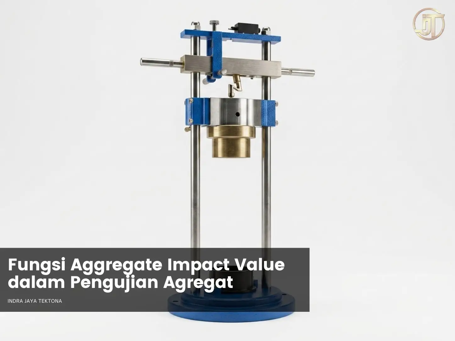Fungsi Aggregate Impact Value dalam Pengujian Agregat