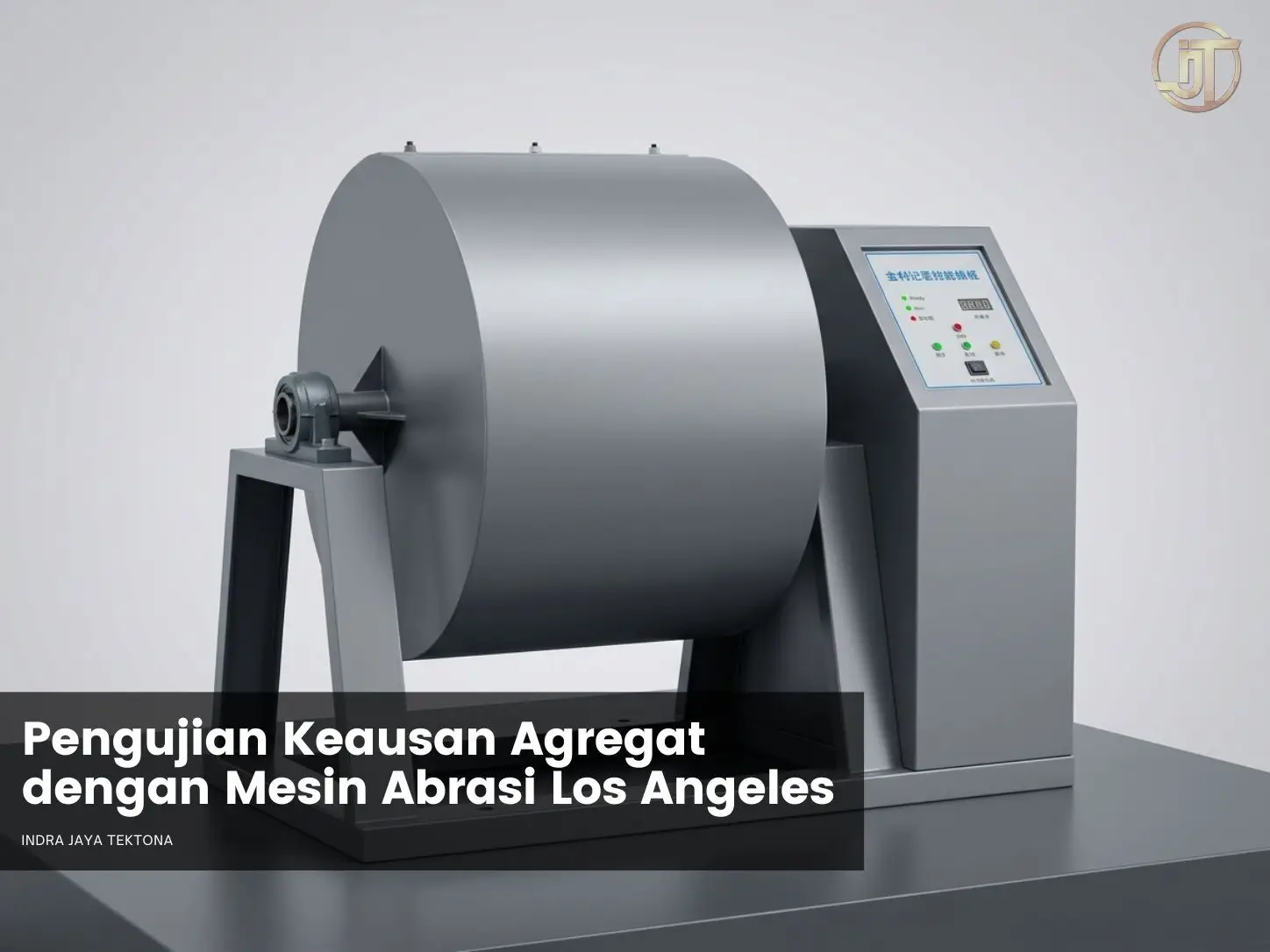 Pengujian Keausan Agregat dengan Mesin Abrasi Los Angeles